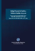 Código Procesal de Familia y Violencia Familiar de la Provincia de Mendoza. Ley Nº 9.120 Código Procesal de Familia y Violencia Familiar de la Provincia de Mendoza. Ley Nº 9.120